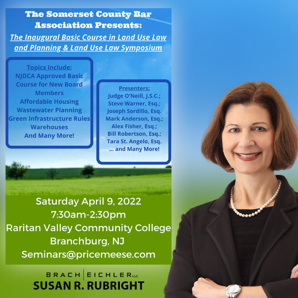 The Somerset County Bar Association’s (“SCBA”) Inaugural Land Use