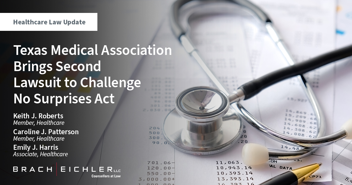 Texas Medical Association Brings Second Lawsuit to Challenge No Surprises Act - Healthcare Law Update - January 2023