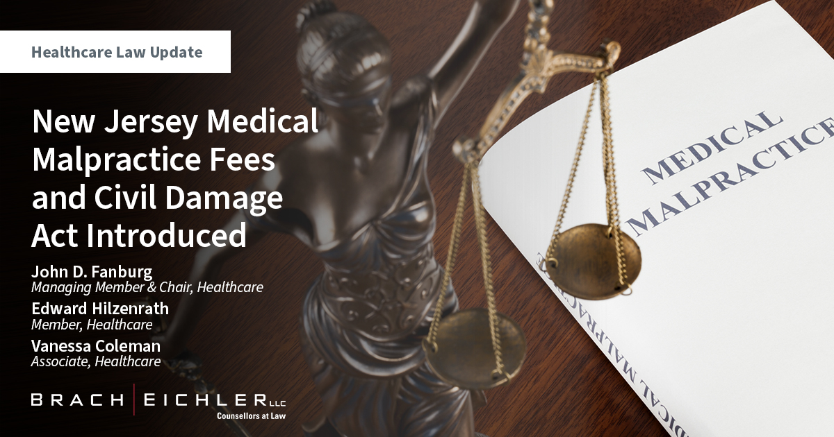 New Jersey Medical Malpractice Fees and Civil Damage Act Introduced - Healthcare Law Update - January 2023