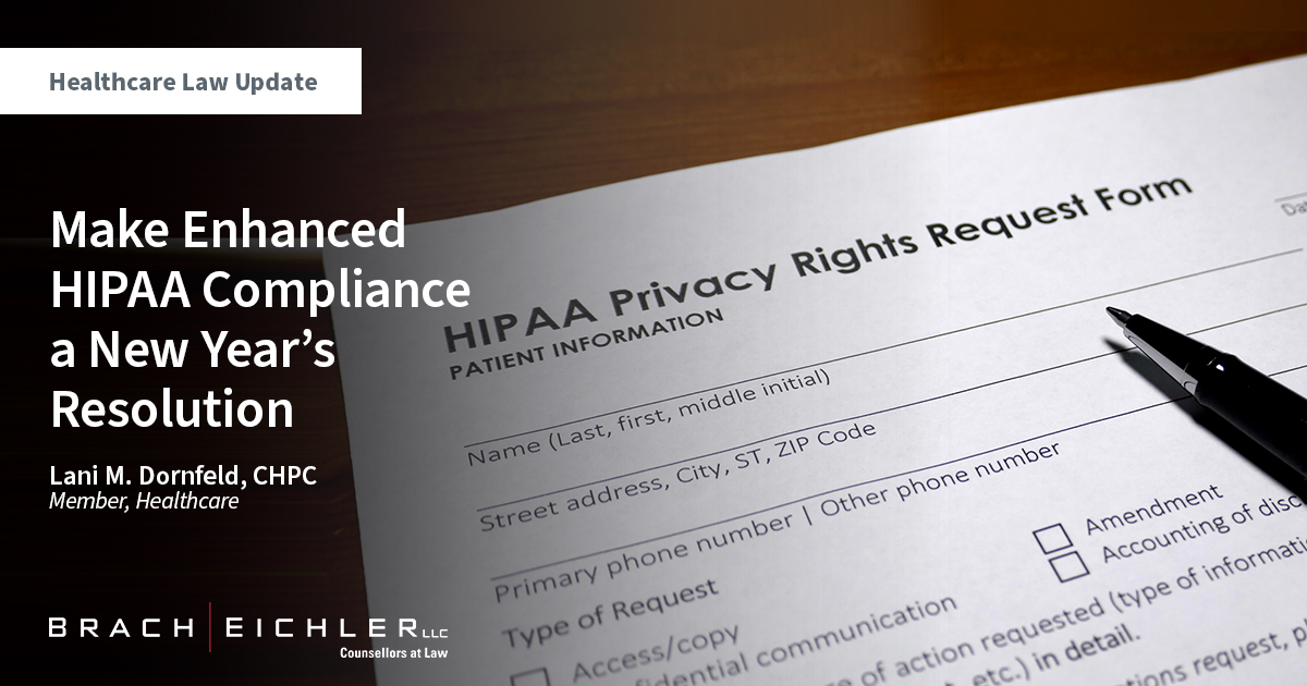 Make Enhanced HIPAA Compliance a New Year’s Resolution - Healthcare Law Update - January 2023