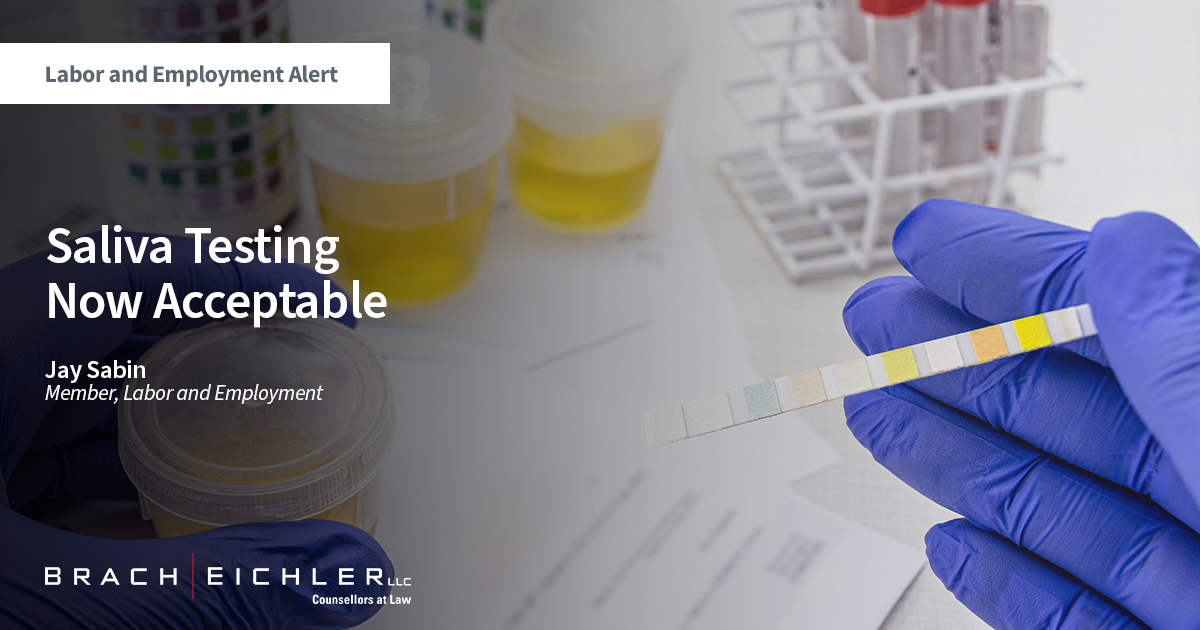 Saliva Testing Now Acceptable - Labor and Employment Alert - Jay Sabin - March 2023 - Brach Eichler