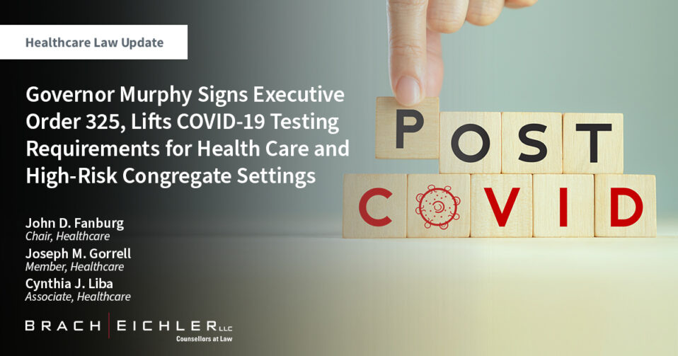 Governor Murphy Signs Executive Order 325, Lifts COVID19 Testing