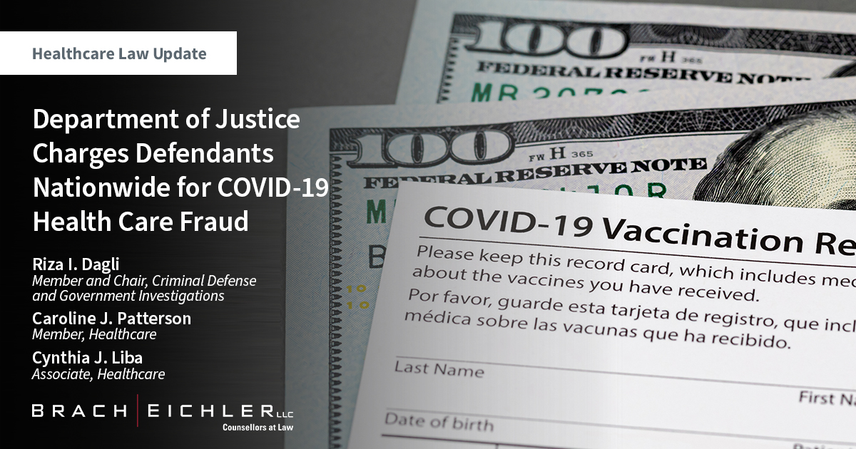 Department of Justice Charges Defendants Nationwide for COVID-19 Health Care Fraud - Healthcare law Update - May 2023 - Brach Eichler