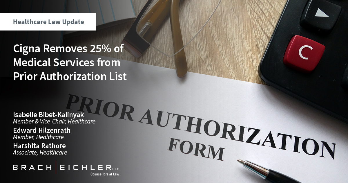 Healthcare Law Update - September 2023 - Brach Eichler - Cigna Removes 25% of Medical Services from Prior Authorization List