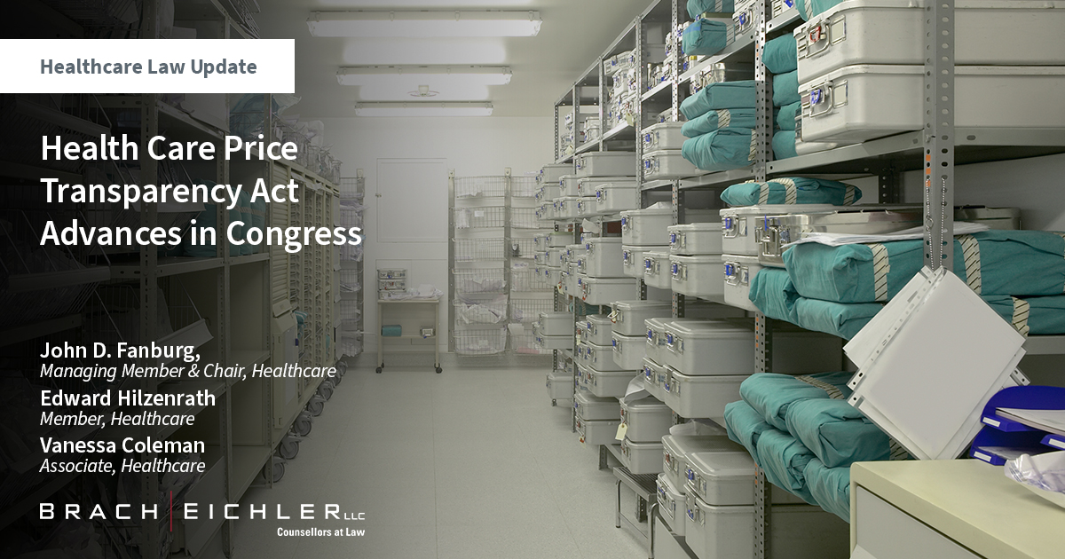 Healthcare Law Update - September 2023 - Brach Eichler - Health Care Price Transparency Act Advances in Congress