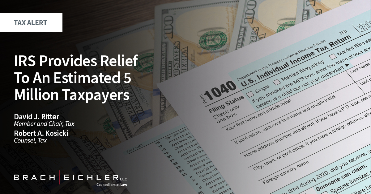 IRS Provides Relief To An Estimated 5 Million Taxpayers - Tax Alert - December 2023 - Brach Eichler