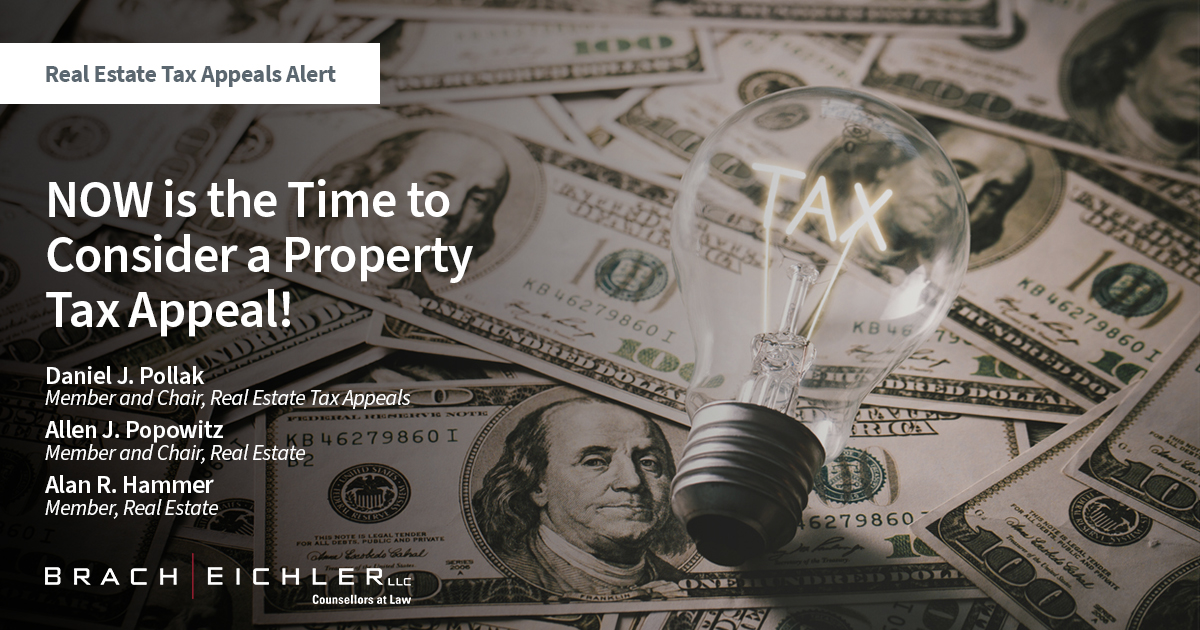 NOW is the Time to Consider a Property Tax Appeal! - Real Estate Tax Appeals Alert - January 2024 - Brach Eichler