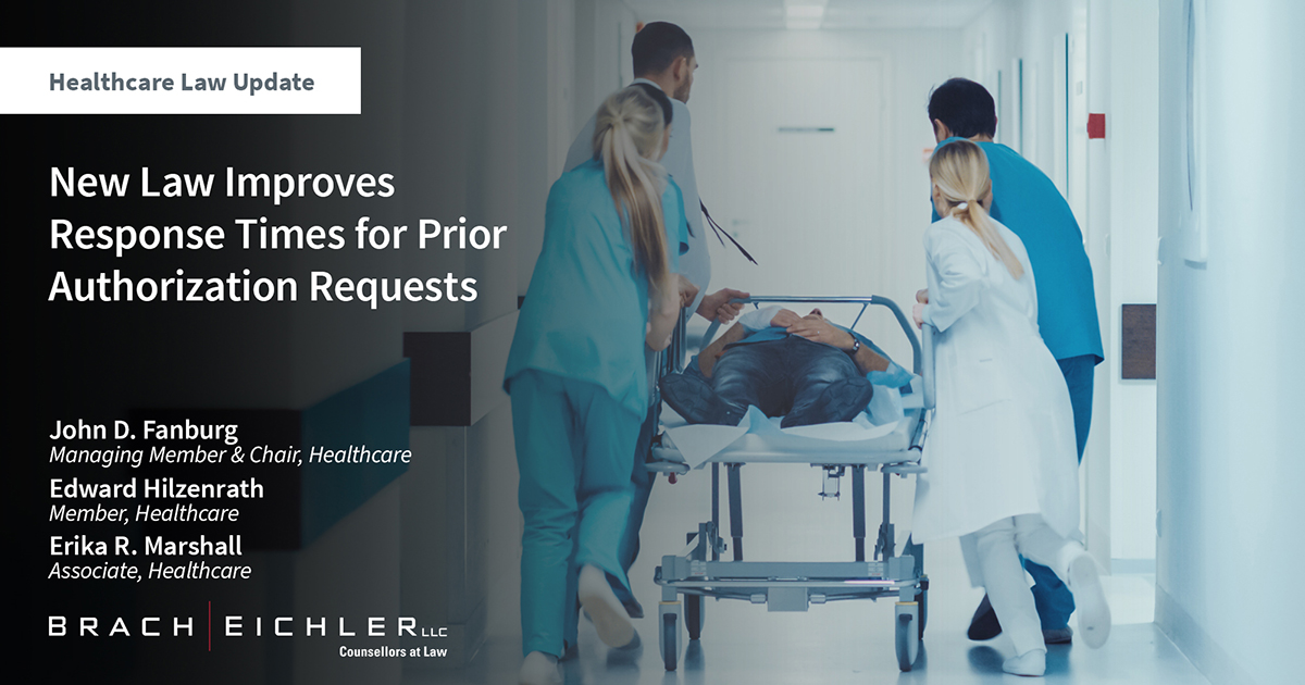 New Law Improves Response Times for Prior Authorization Requests - Healthcare Law Update - January 2024 - Brach Eichler