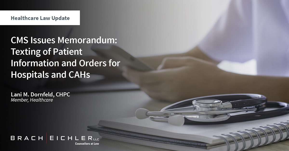 CMS Issues Memorandum: Texting of Patient Information and Orders for Hospitals and CAHs - Brach Eichler