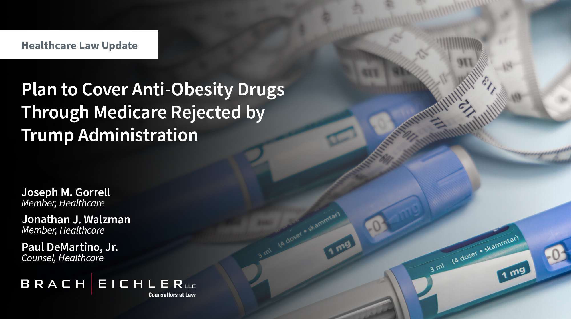 Plan to Cover Anti-Obesity Drugs Through Medicare Rejected by Trump Administration - Healthcare Law Update - May 2025 - Brach Eichler