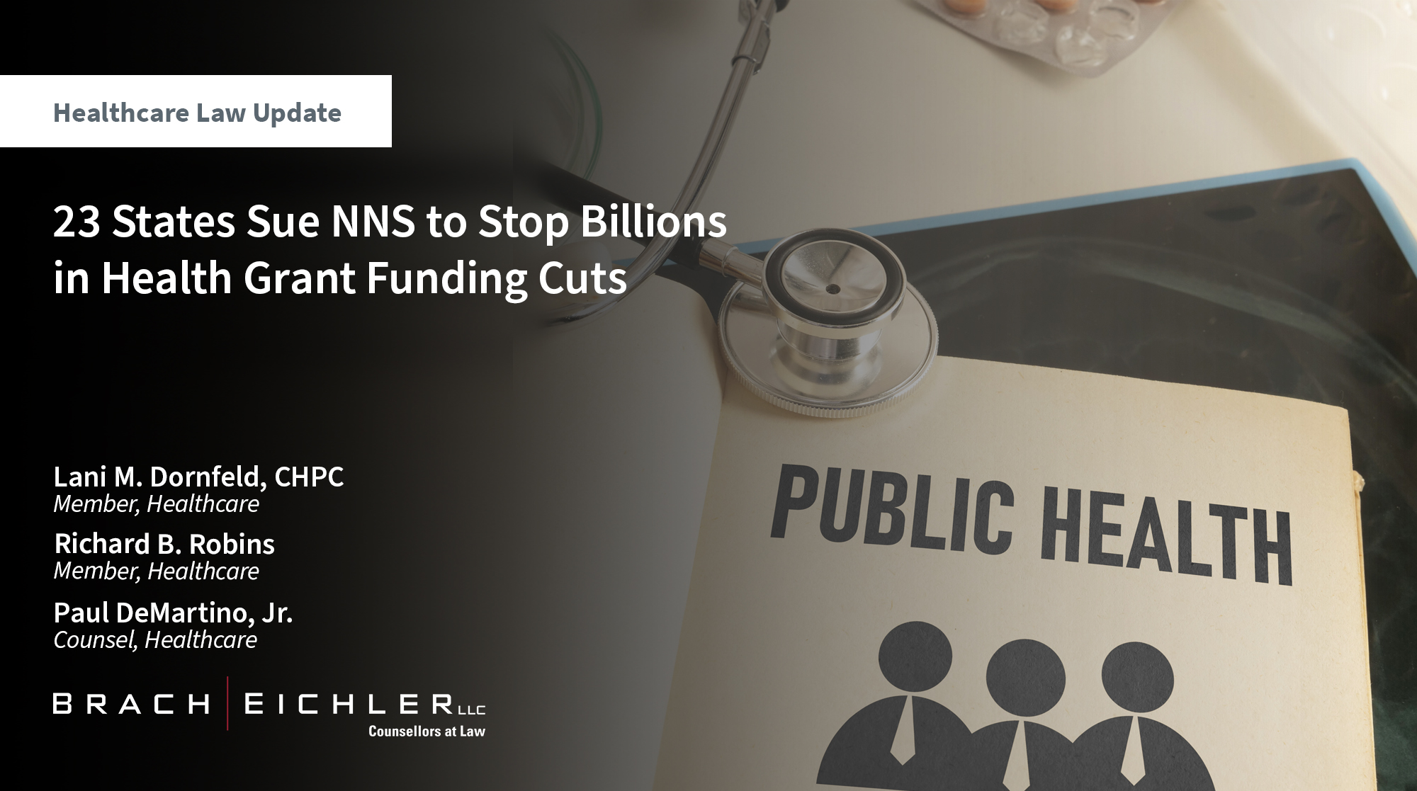 23 States Sue NNS to Stop Billions in Health Grant Funding Cuts - Healthcare Law Update - May 2025 - Brach Eichler