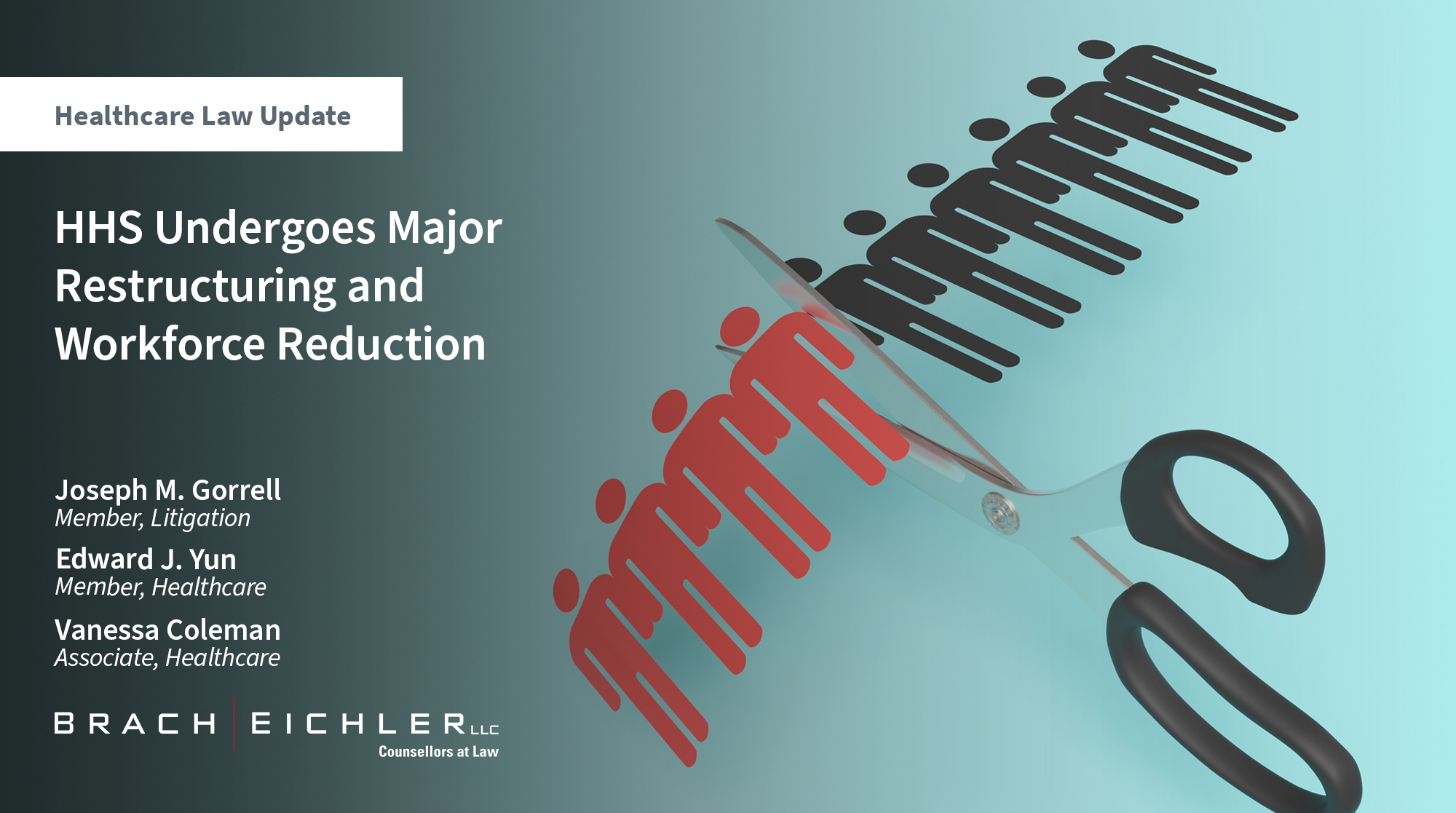 HHS Undergoes Major Restructuring and Workforce Reduction - Healthcare Law Update - May 2025 - Brach Eichler