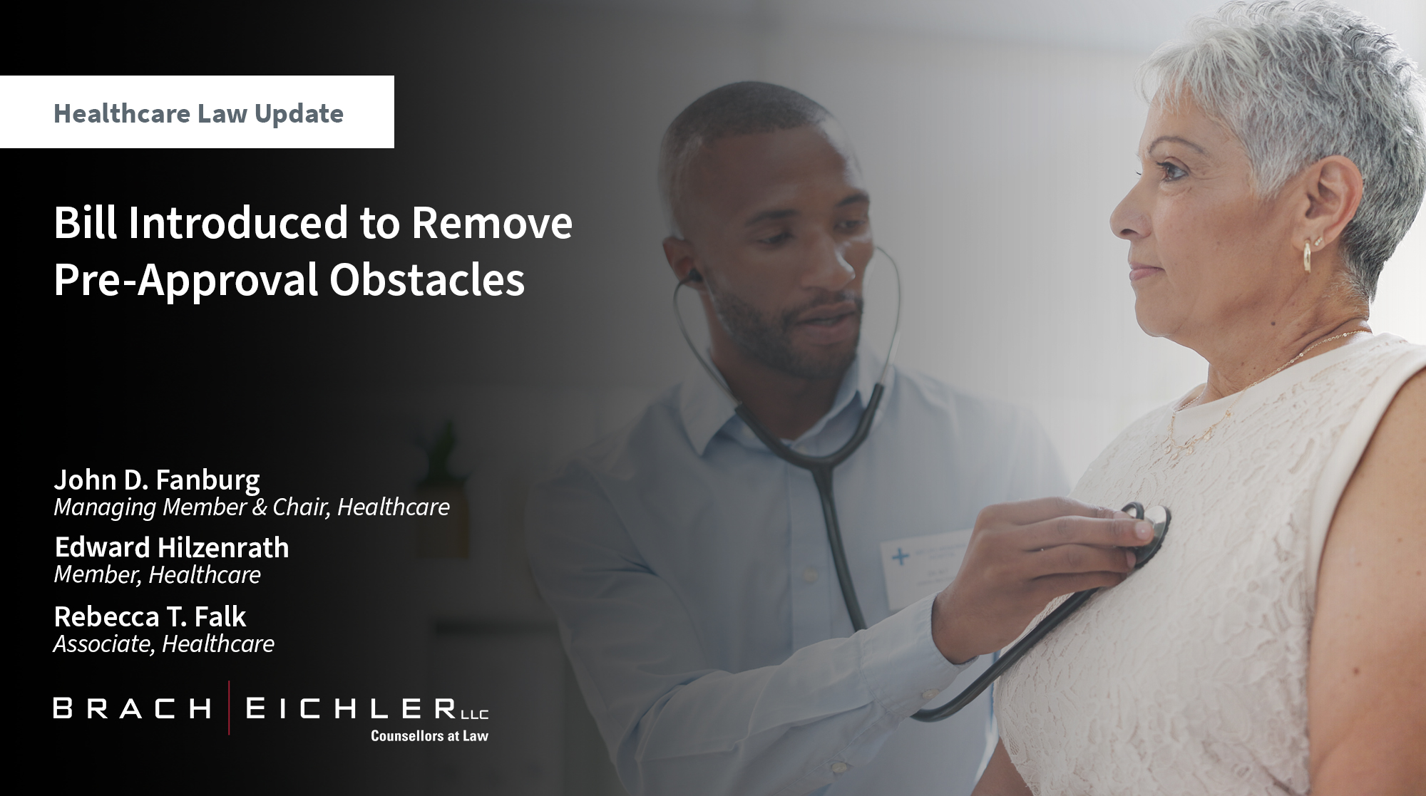 Bill Introduced to Remove Pre-Approval Obstacles - Healthcare Law Update - June 2025 - Brach Eichler