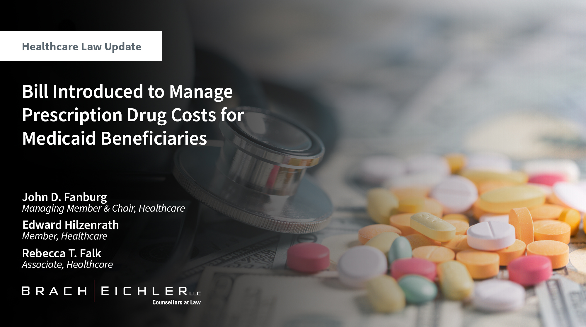 Bill Introduced to Manage Prescription Drug Costs for Medicaid Beneficiaries - Healthcare Law Update - June 2025 - Brach Eichler