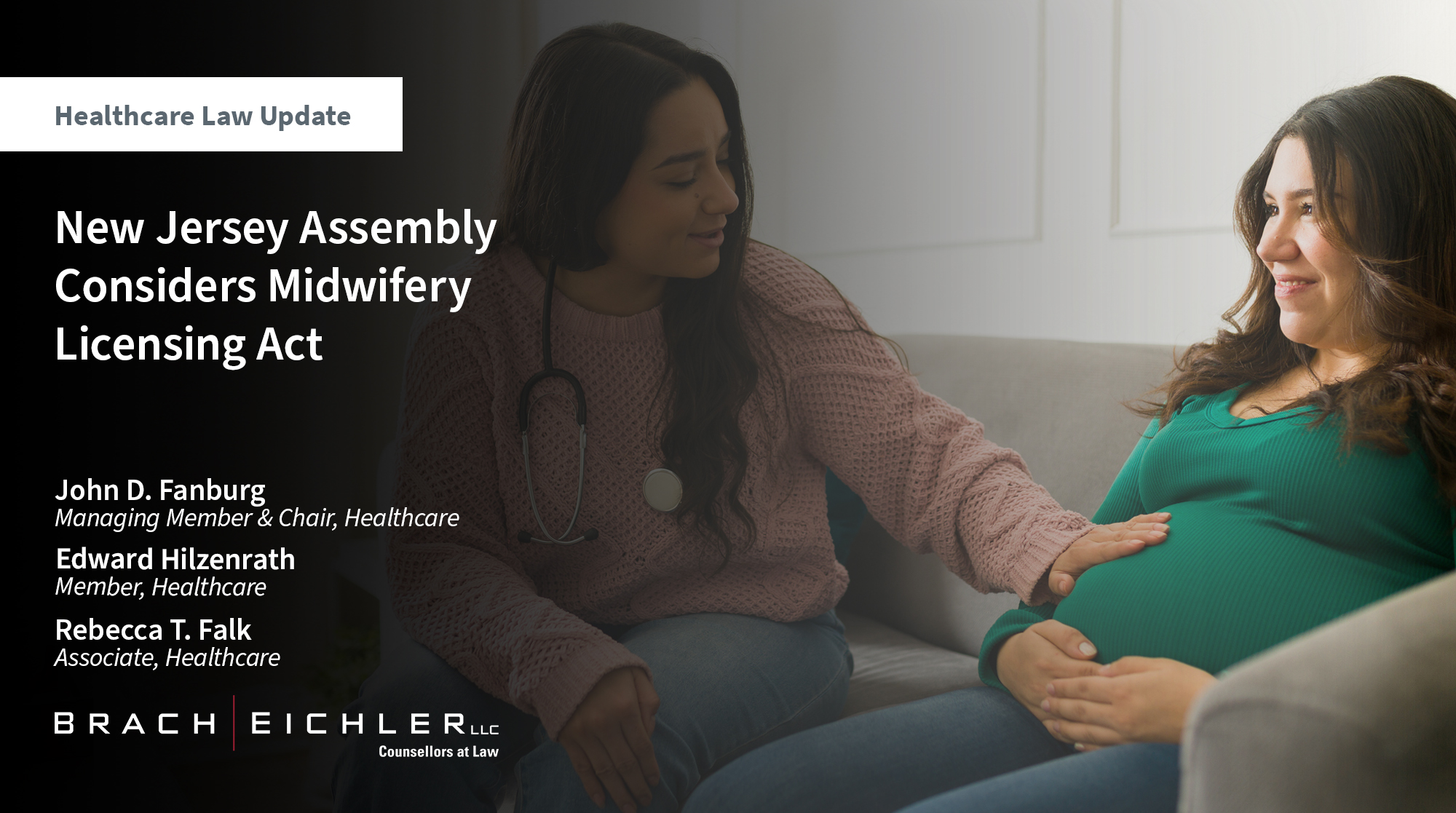New Jersey Assembly Considers Midwifery Licensing Act - Healthcare Law Update - June 2025 - Brach Eichler