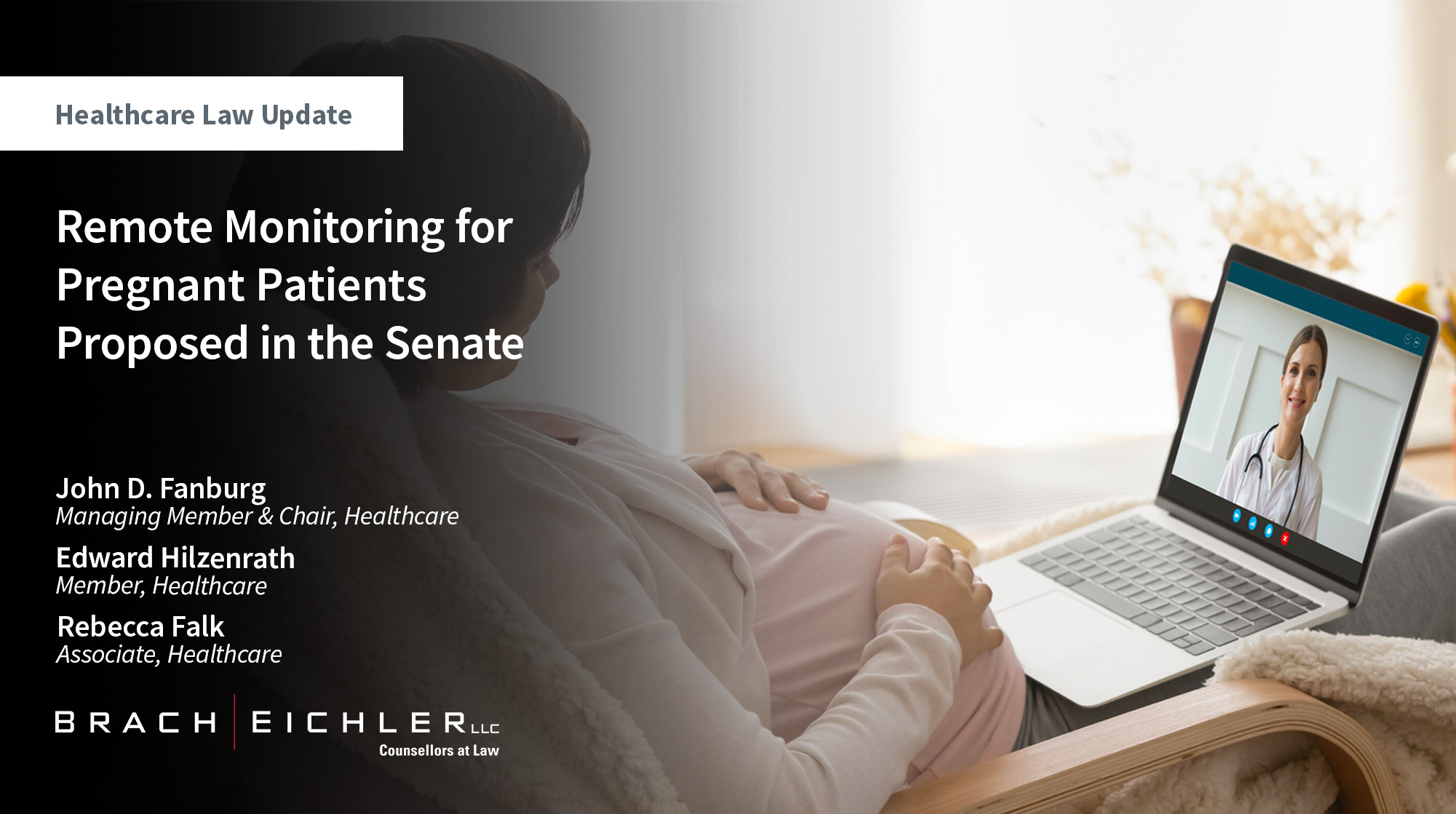 Remote Monitoring for Pregnant Patients Proposed in the Senate - Healthcare Law Update - July 2025 - Brach Eichler