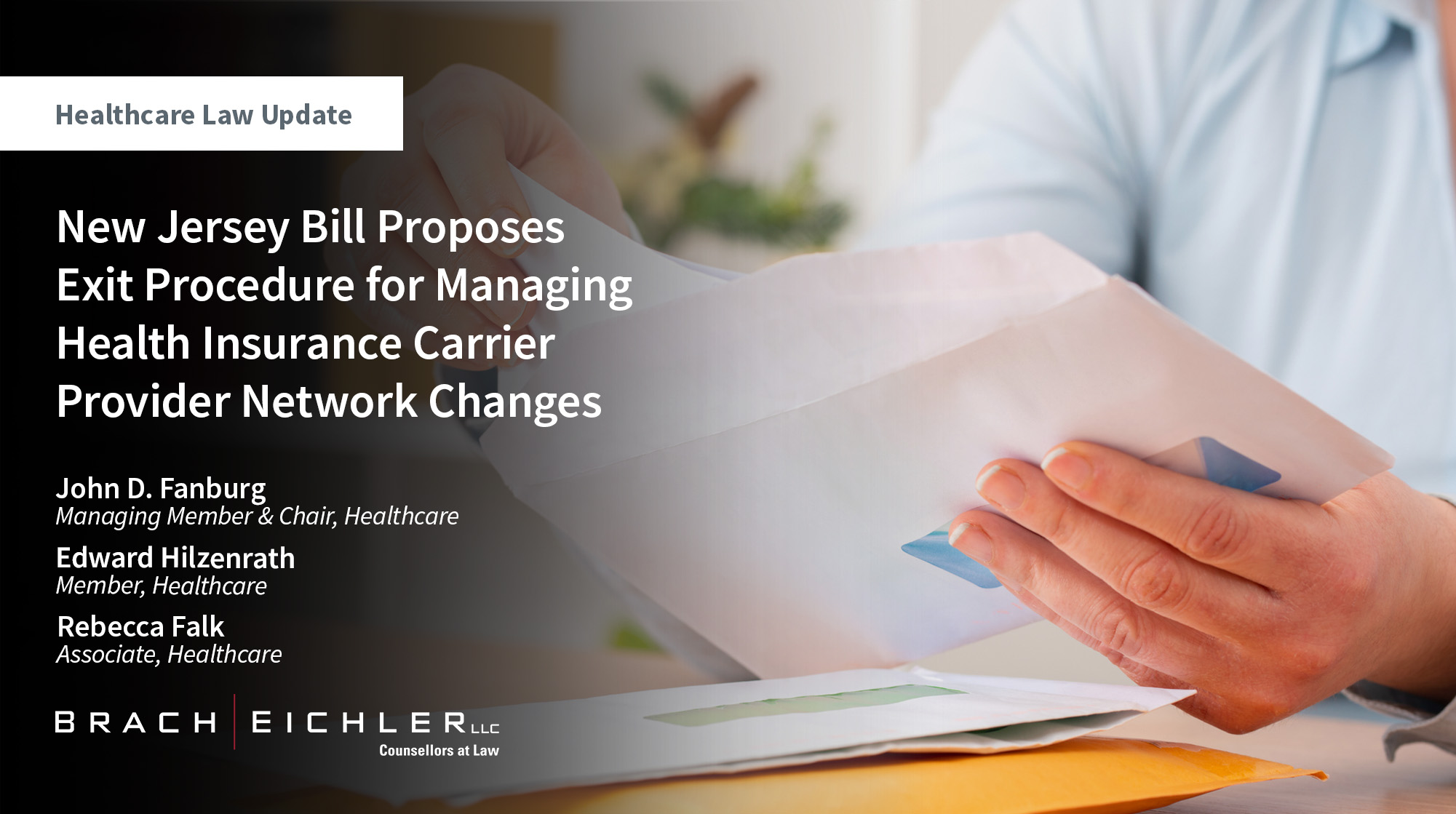 New Jersey Bill Proposes Exit Procedure for Managing Health Insurance Carrier Provider Network Changes - Healthcare Law Update - July 2025 - Brach Eichler