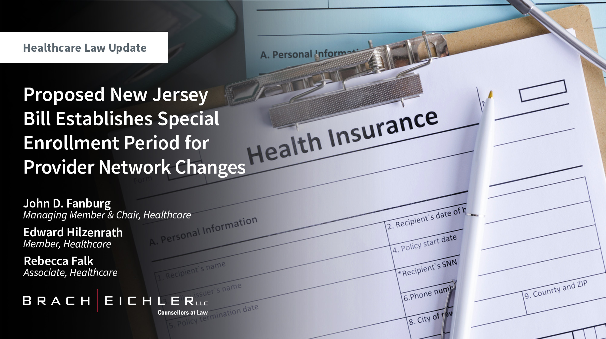 Proposed New Jersey Bill Establishes Special Enrollment Period for Provider Network Changes - Healthcare Law Update - July 2025 - Brach Eichler
