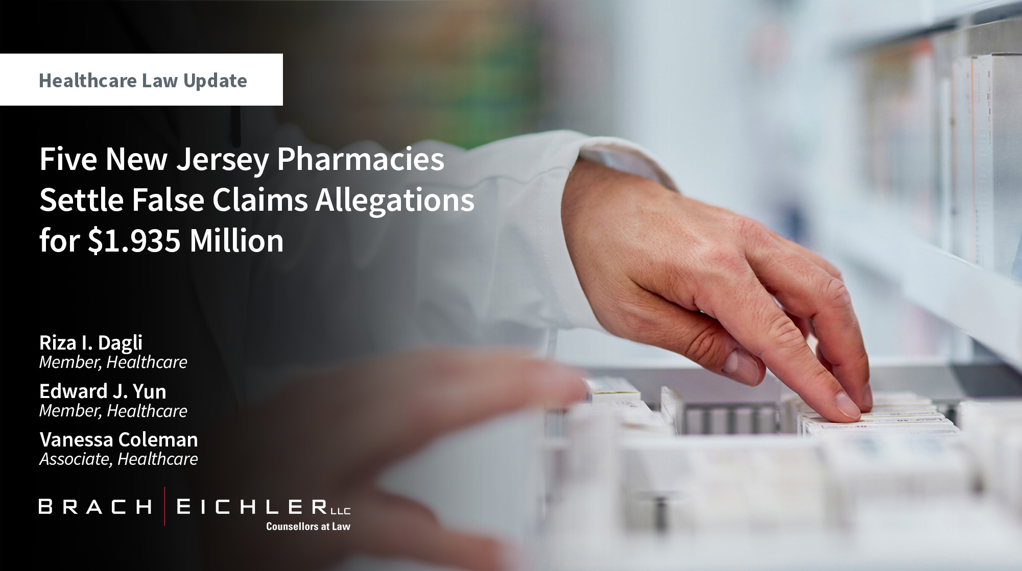 Five New Jersey Pharmacies Settle False Claims Allegations for $1.935 Million - Healthcare Law Update - July 2025 - Brach Eichler