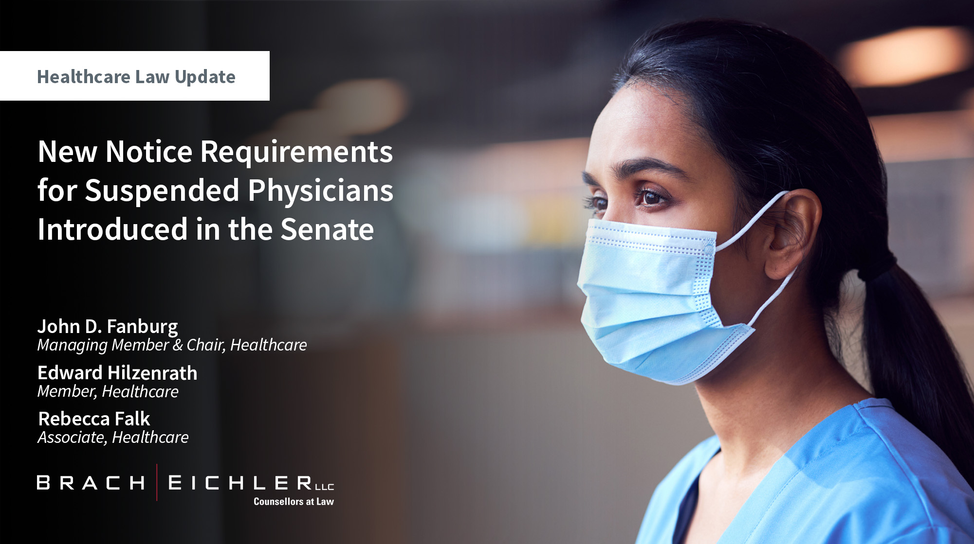New Notice Requirements for Suspended Physicians Introduced in the Senate - Healthcare Law Update - July 2025 - Brach Eichler