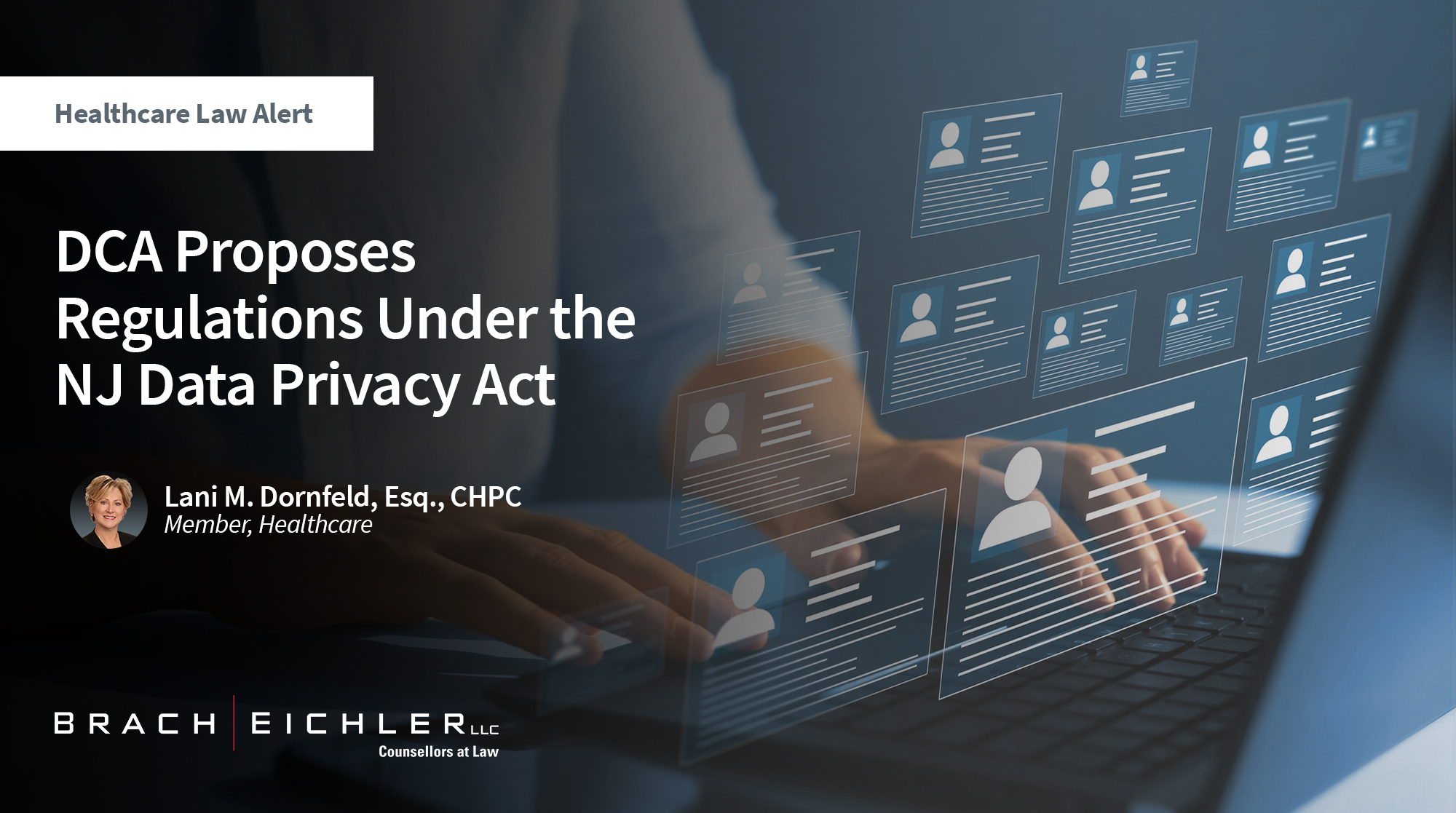 DCA Proposes Regulations Under the NJ Data Privacy Act - Healthcare Law Update - July 2025 - Brach Eichler