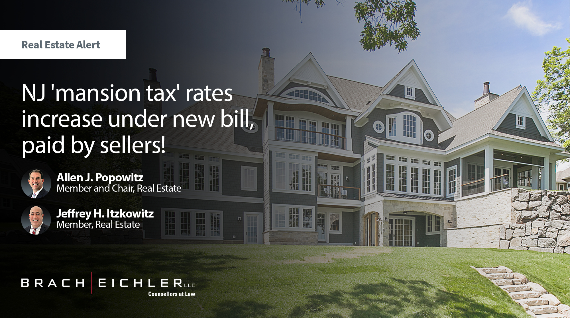 NJ 'mansion tax' rates increase under new bill, paid by sellers! - Real Estate Alert - July 2025 - Brach Eichler