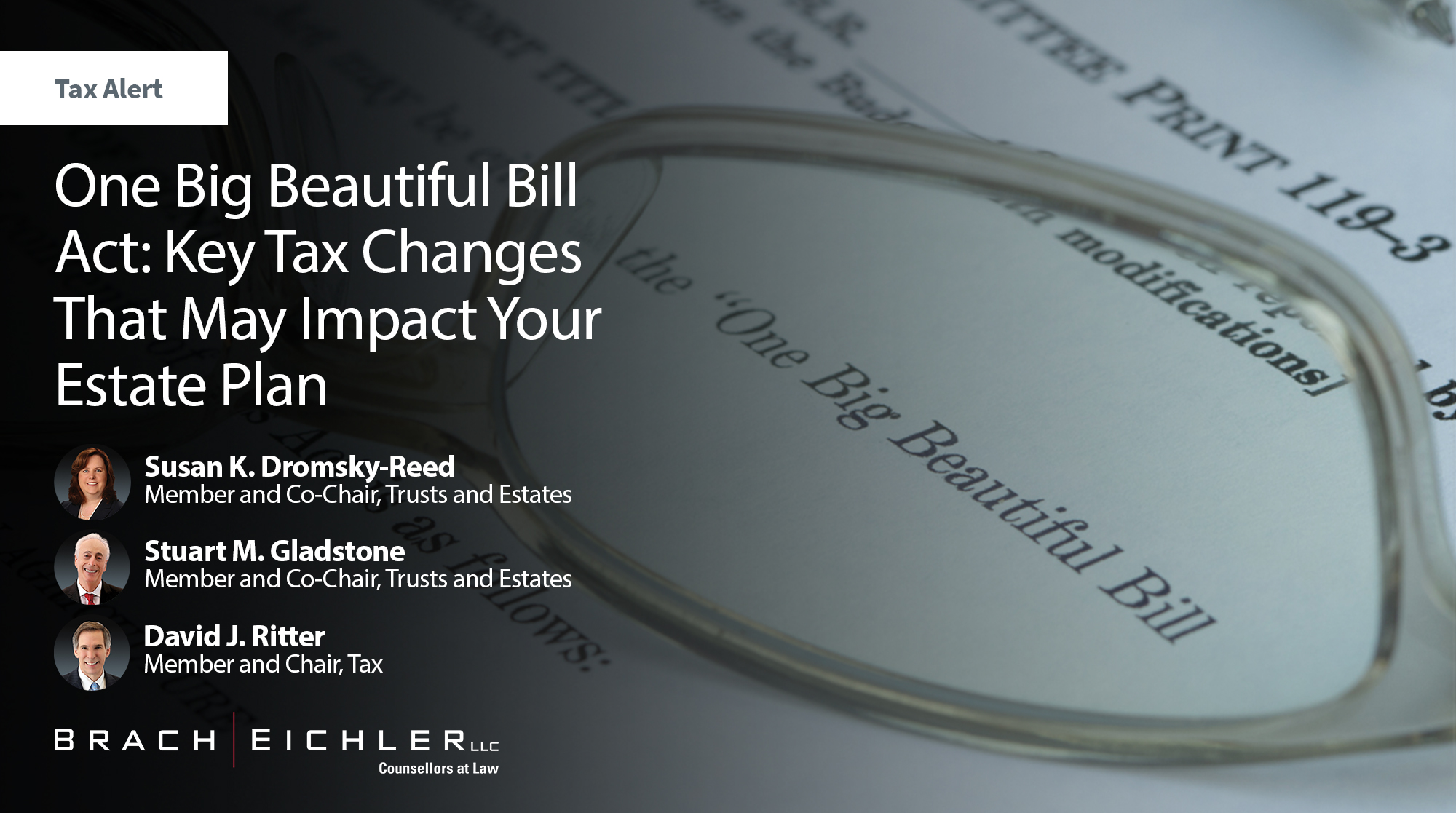 One Big Beautiful Bill Act: Key Tax Changes That May Impact Your Estate Plan - Tax Alert - September 2025 - Brach Eichler