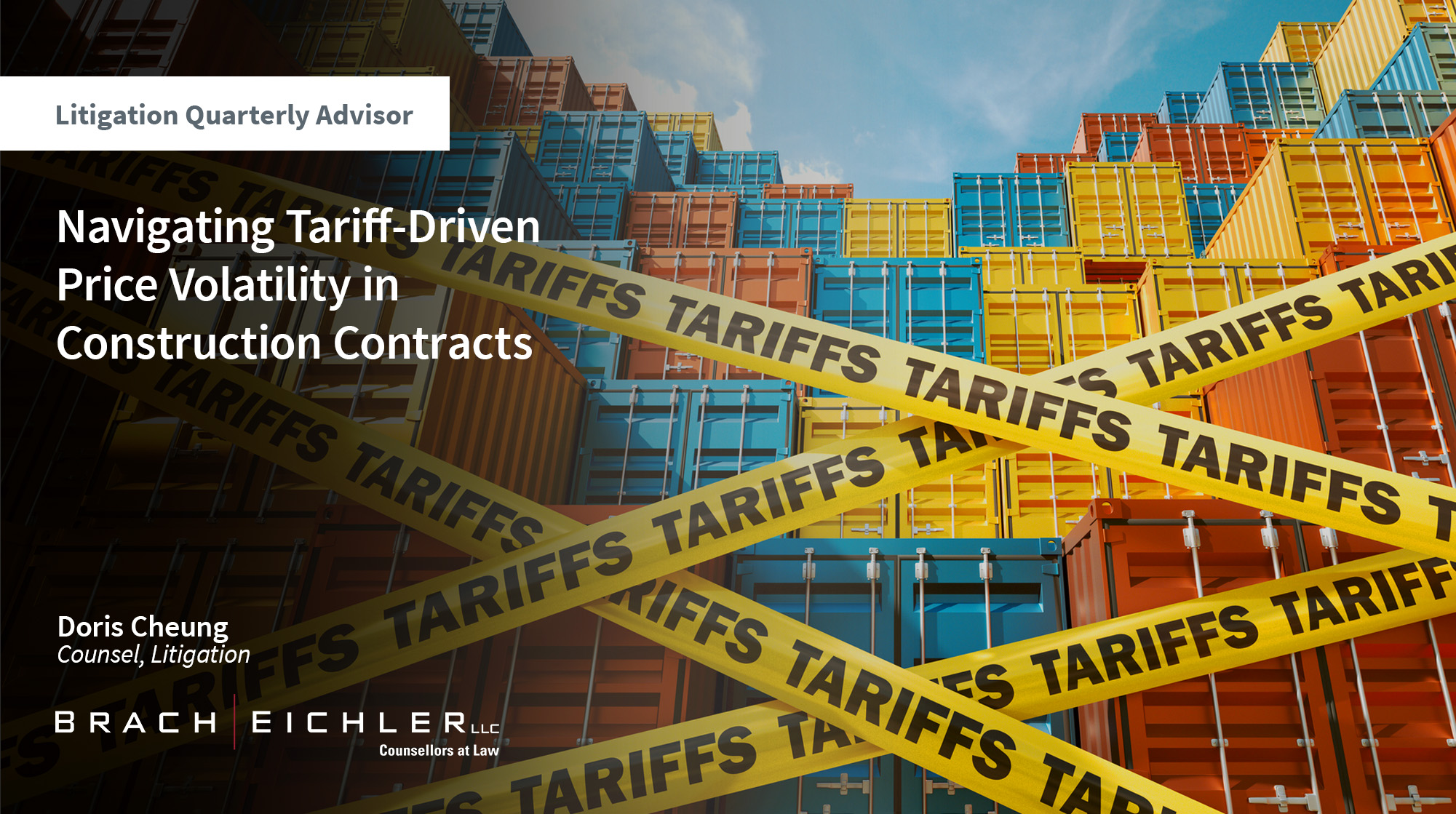NAVIGATING TARIFF-DRIVEN PRICE VOLATILITY IN CONTRACTS - Litigation Quarterly Advisor - Fall 2025 - Brach Eichler | Brach Eichler LLC NAVIGATING TARIFF-DRIVEN PRICE VOLATILITY IN CONTRACTS - Litigation Quarterly Advisor - Fall 2025 - Brach Eichler