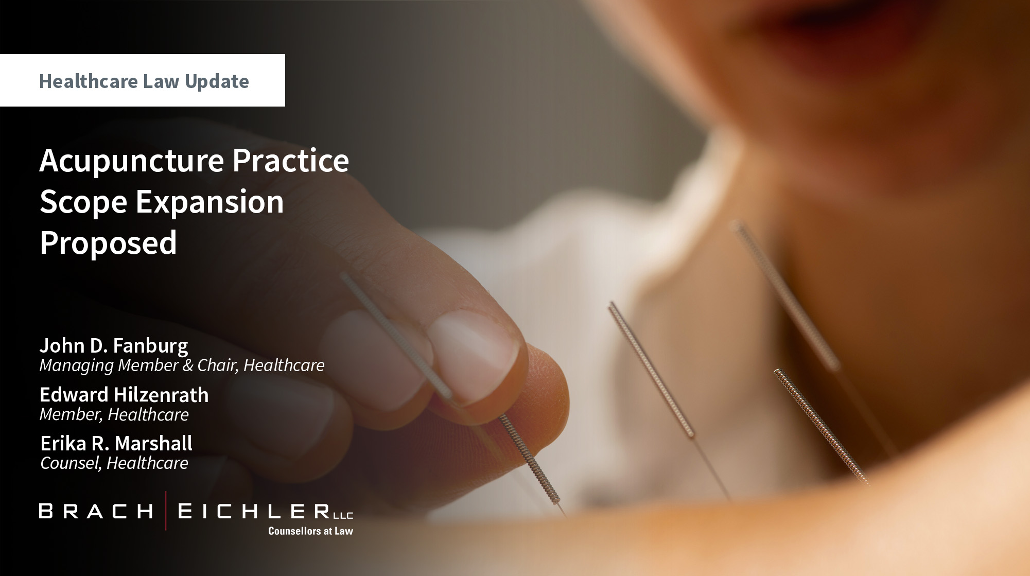 Acupuncture Practice Scope Expansion Proposed - Healthcare Law Update - September 2025 - Brach Eichler