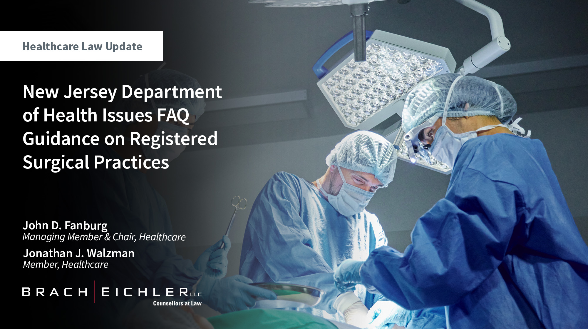 New Jersey Department of Health Issues FAQ Guidance on Registered Surgical Practices - Healthcare Law Update - October 2025 - Brach Eichler