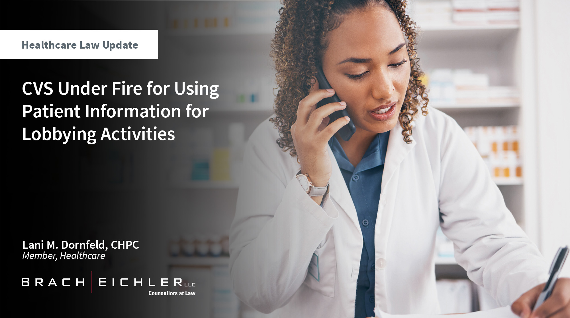 CVS Under Fire for Using Patient Information for Lobbying Activities - Healthcare Law Update - October 2025 - Brach Eichler