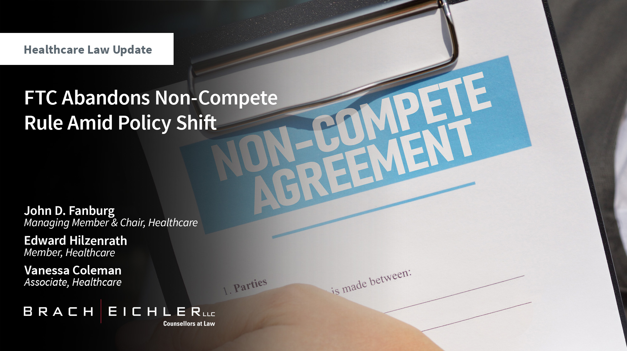 FTC Abandons Non-Compete Rule Amid Policy Shift - Healthcare Law Update - October 2025 - Brach Eichler