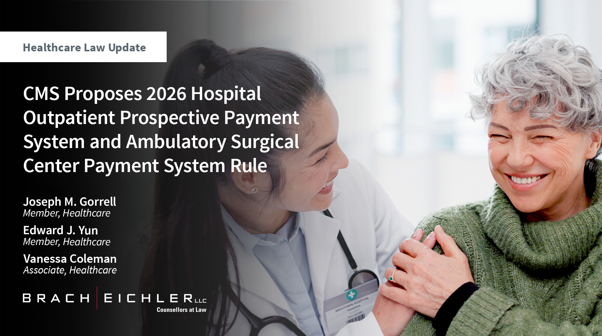CMS Proposes 2026 Hospital Outpatient Prospective Payment System and Ambulatory Surgical Center Payment System Rule - Healthcare Law Update - October 2025 - Brach Eichler | Brach Eichler LLC CMS Proposes 2026 Hospital Outpatient Prospective Payment System and Ambulatory Surgical Center Payment System Rule - Healthcare Law Update - October 2025 - Brach Eichler