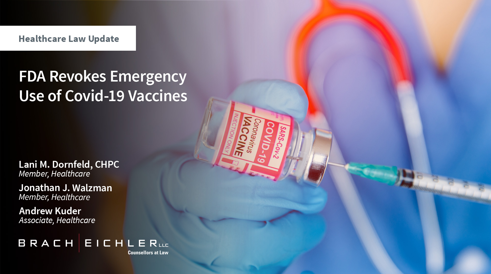 FDA Revokes Emergency Use of Covid-19 Vaccines - Healthcare Law Update - October 2025 - Brach Eichler
