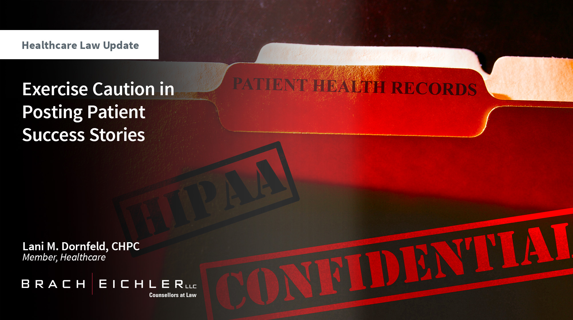 Exercise Caution in Posting Patient Success Stories - Healthcare Law Update - November 2025 - Brach Eichler
