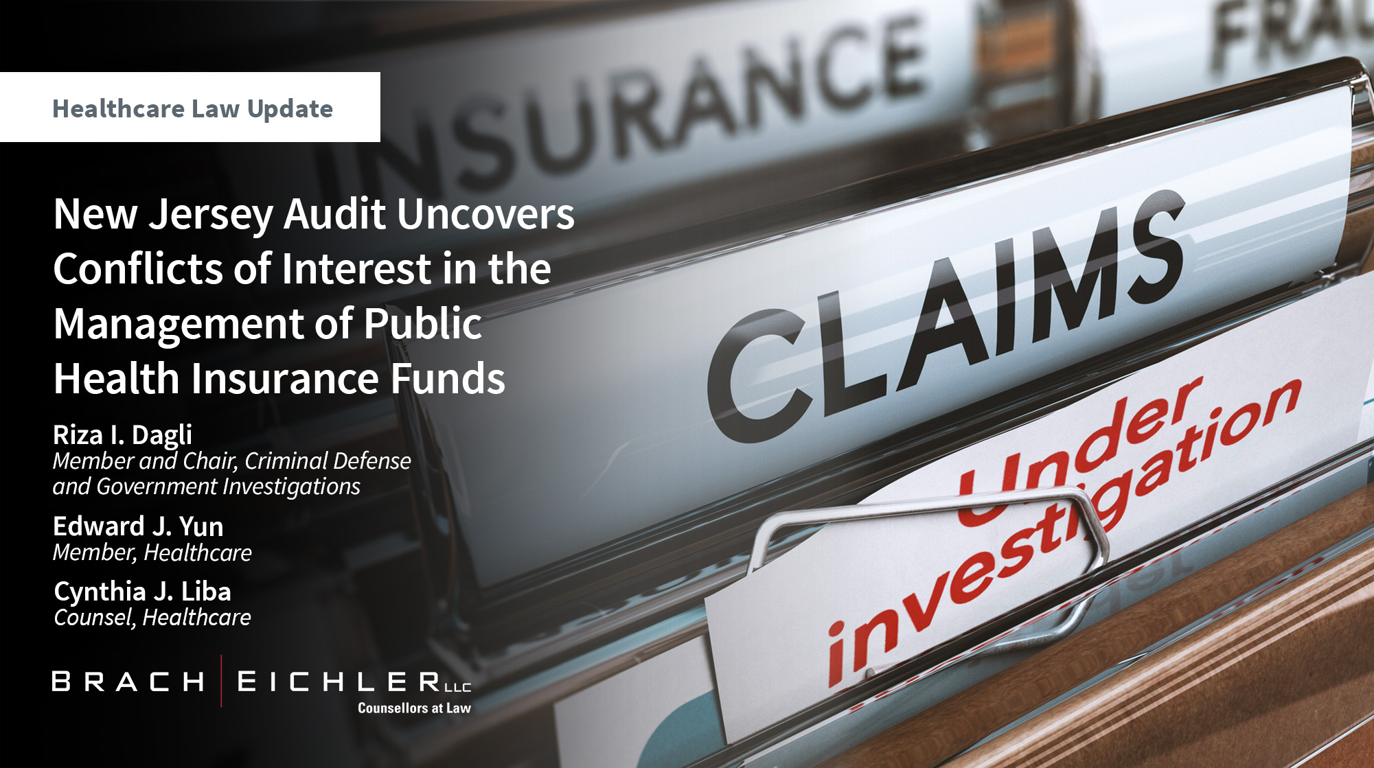 New Jersey Audit Uncovers Conflicts of Interest in the Management of Public Health Insurance Funds - Healthcare Law Update - November 2025 - Brach Eichler