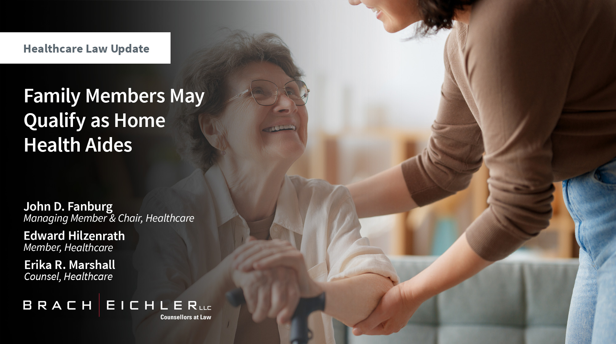 Family Members May Qualify as Home Health Aides - Healthcare Law Update - November 2025 - Brach Eichler