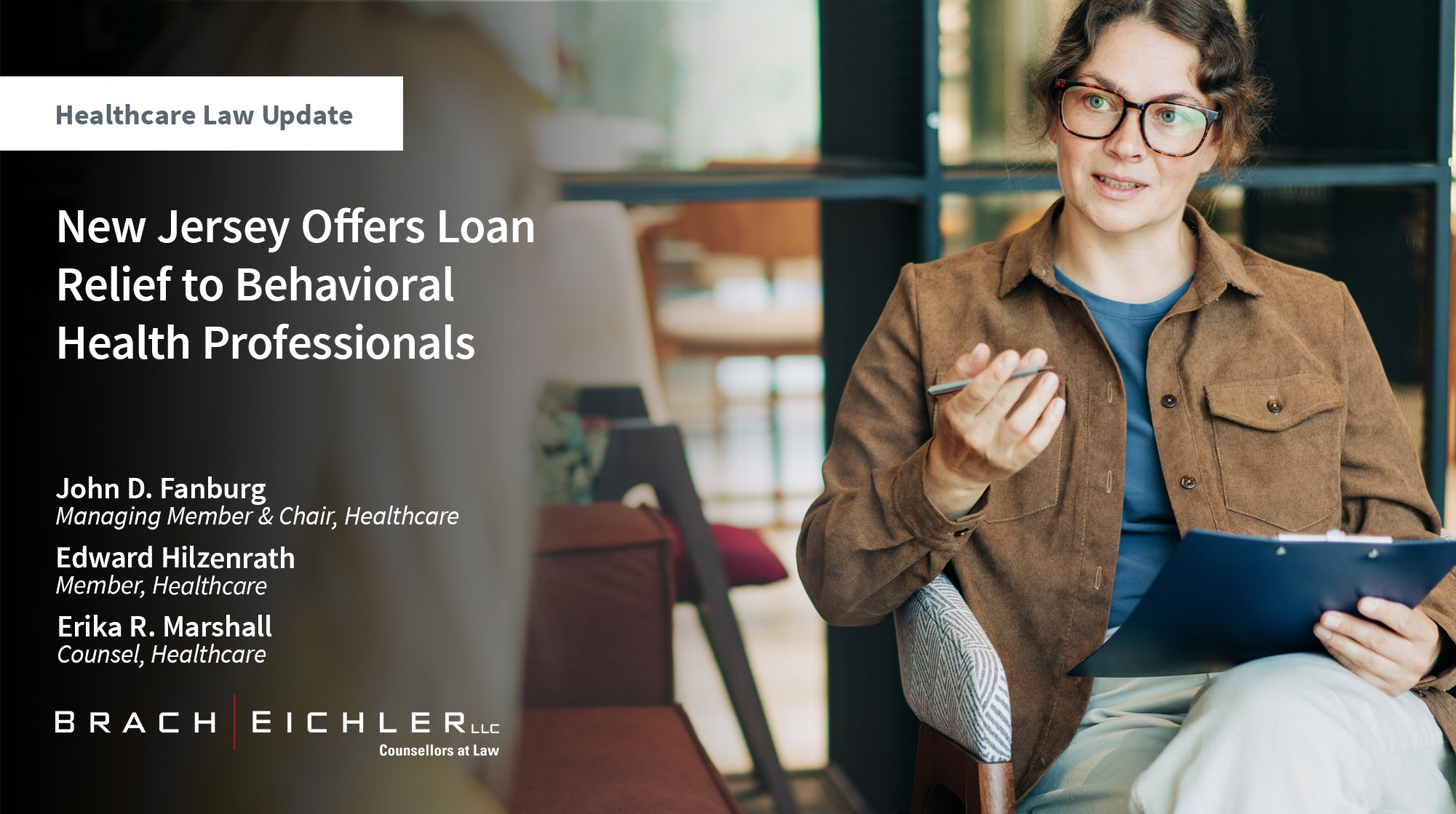 New Jersey Offers Loan Relief to Behavioral Health Professionals - Healthcare Law Update - November 2025 - Brach Eichler