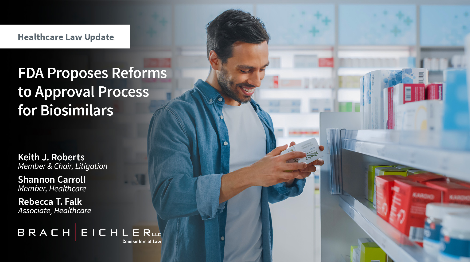 FDA Proposes Reforms to Approval Process for Biosimilars - Healthcare Law Update - December 2025 - Brach Eichler