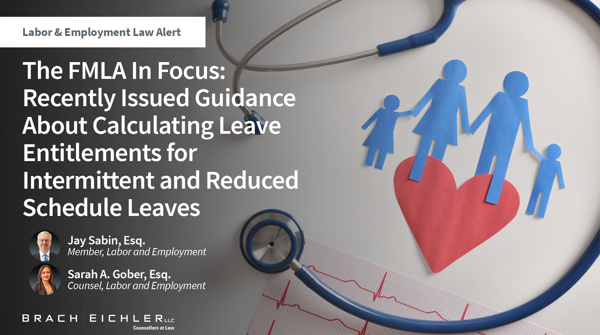 The FMLA In Focus: Recently Issued Guidance About Calculating Leave Entitlements for Intermittent and Reduced Schedule Leaves