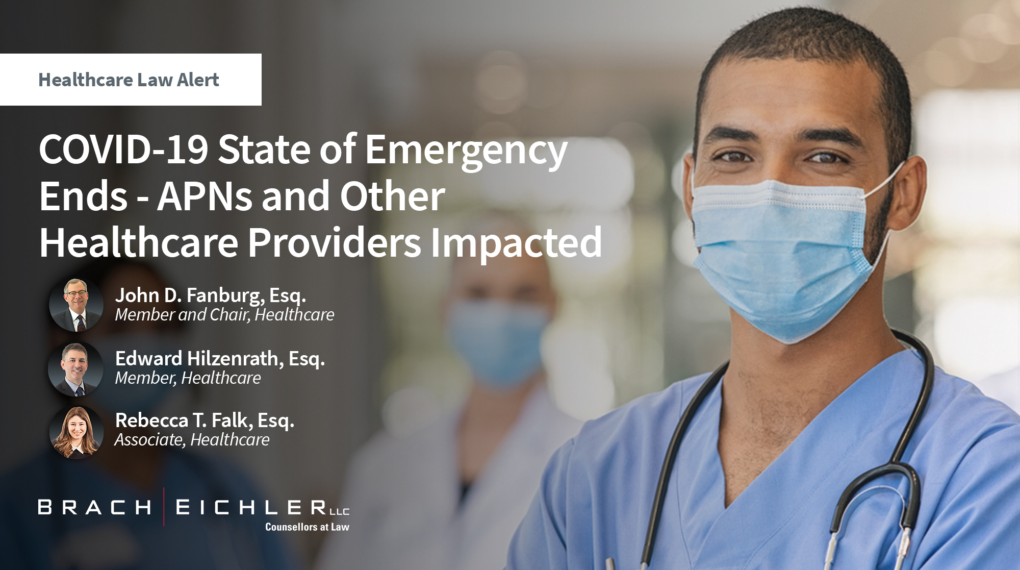COVID-19 State of Emergency Ends - APNs and Other Healthcare Providers Impacted - Healthcare Law Alert - January 2026 - Brach Eichler