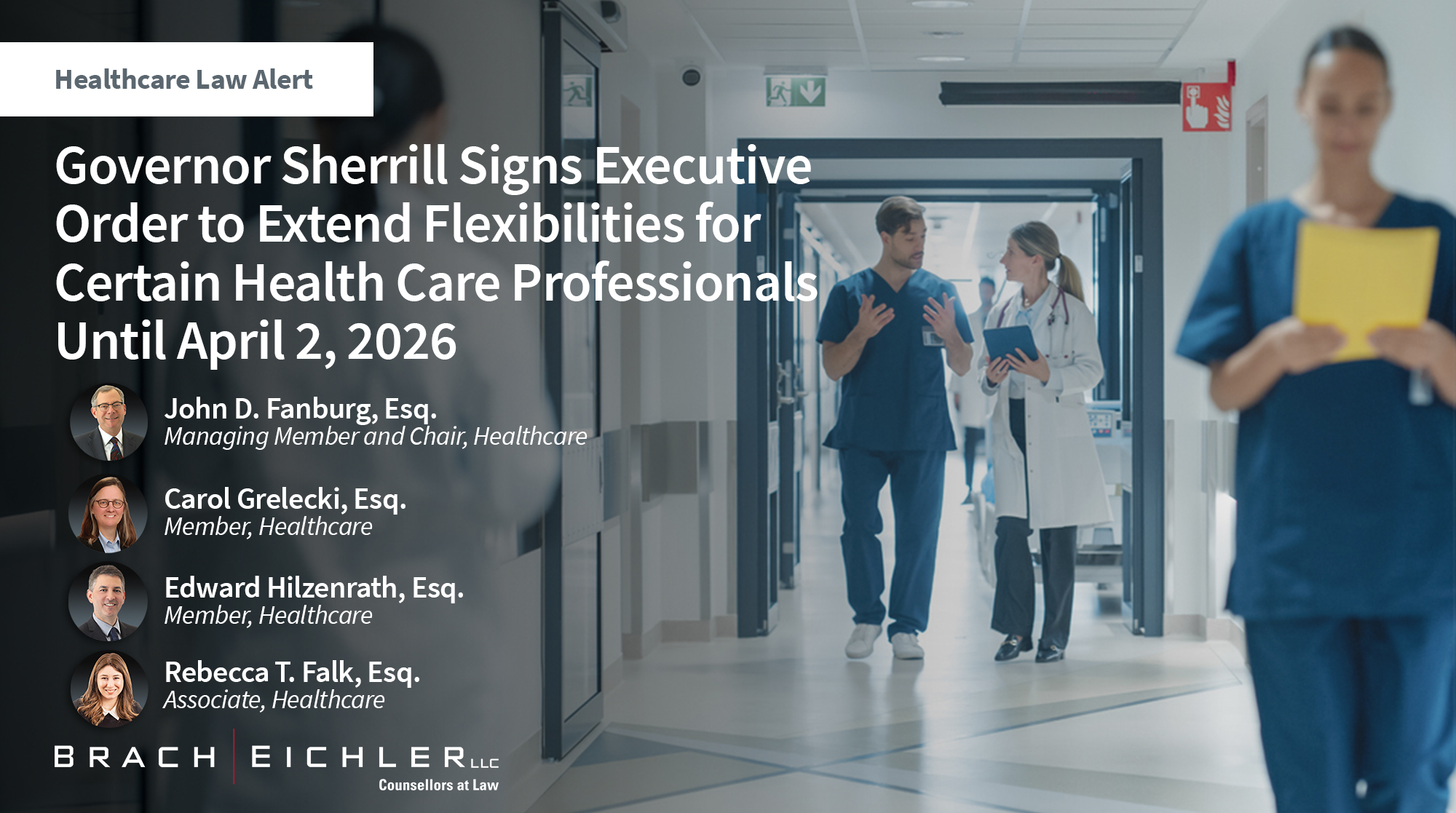 Governor Sherrill Signs Executive Order to Extend Flexibilities for Certain Health Care Professionals Until April 2, 2026 - Healthcare Law Update - February 2026 - Brach Eichler