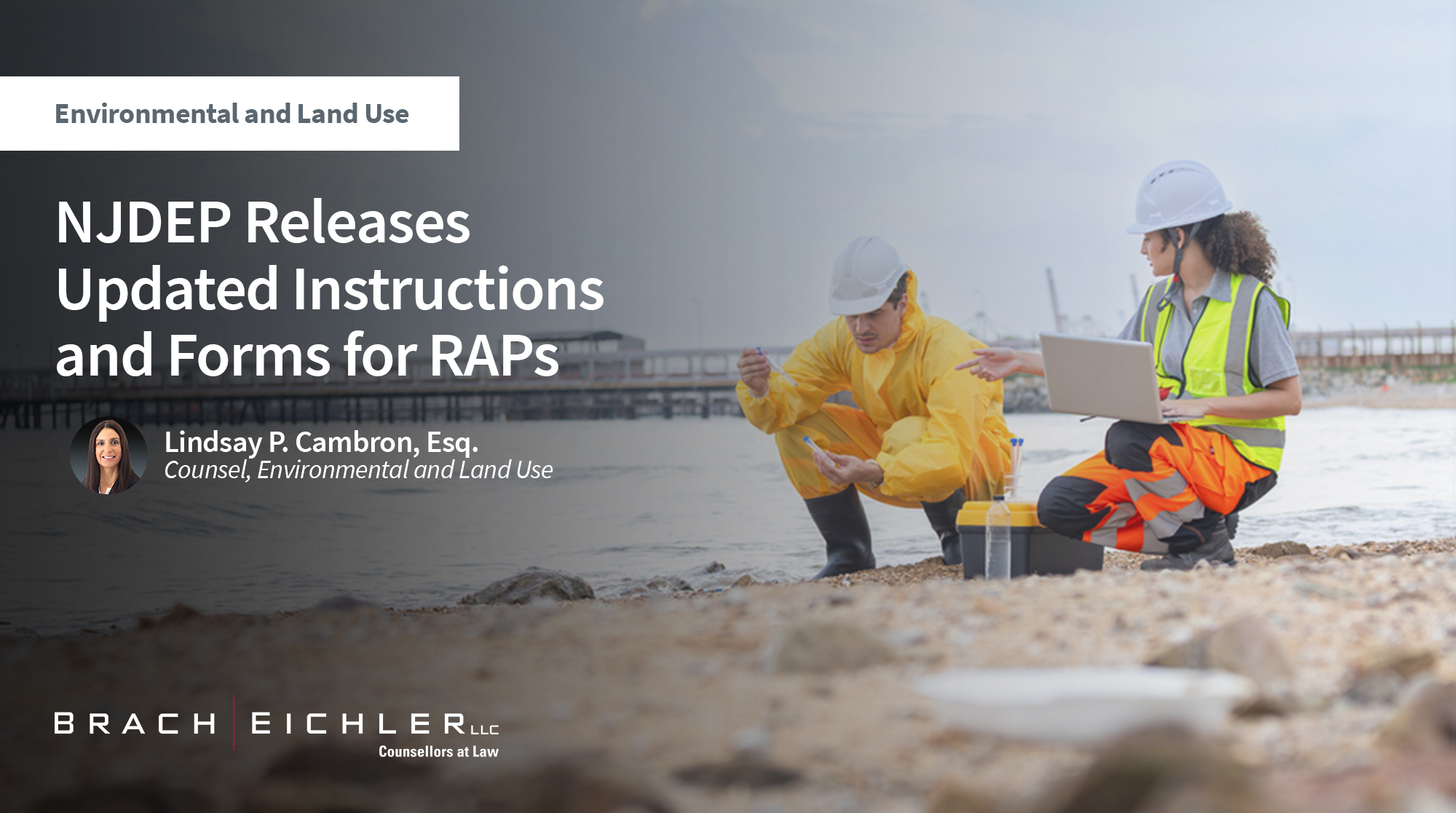 NJDEP Releases Updated Instructions and Forms for RAPs - Environmental and Land Use - February 2026 - Brach Eichler