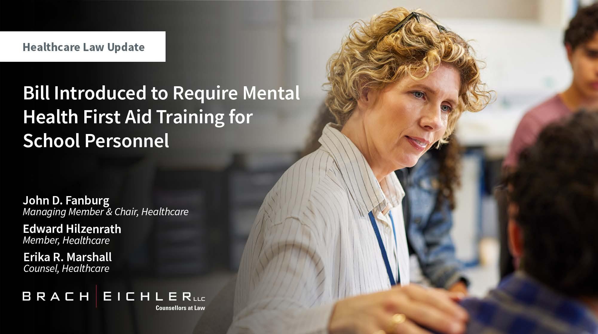 Bill Introduced to Require Mental Health First Aid Training for School Personnel - Healthcare Law Update - March 2026 - Brach Eichler