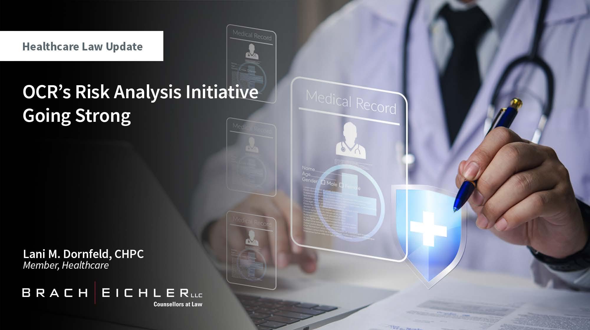 OCR’s Risk Analysis Initiative Going Strong - Healthcare Law Update - March 2026 - Brach Eichler