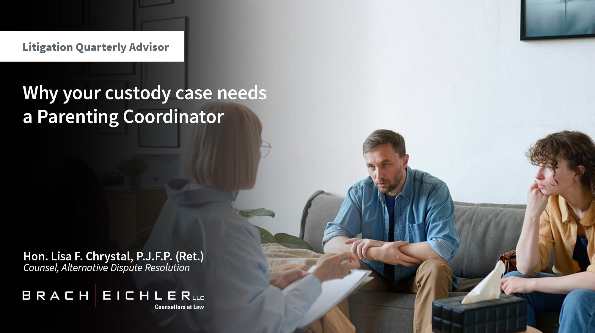 Why Your Custody Case Needs a Parenting Coordinator