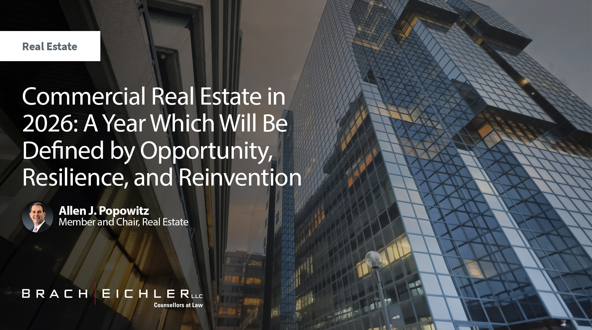 Commercial Real Estate in 2026: A Year Which Will Be Defined by Opportunity, Resilience, and Reinvention