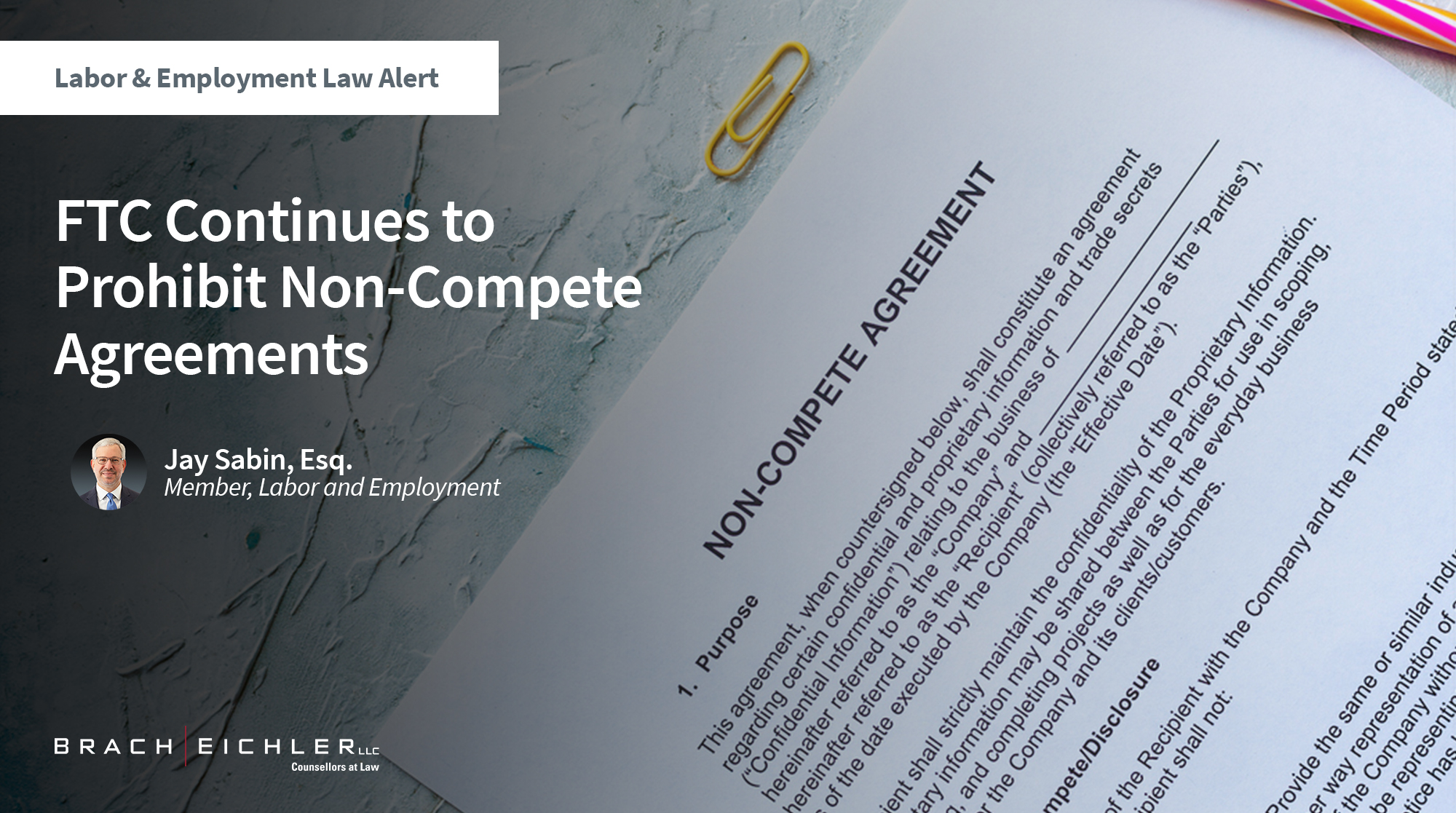 Hero banner for a Labor & Employment Law Alert: 'FTC Continues to Prohibit Non-Compete Agreements' by Jay Sabin, Esq., with a contract page in the background.