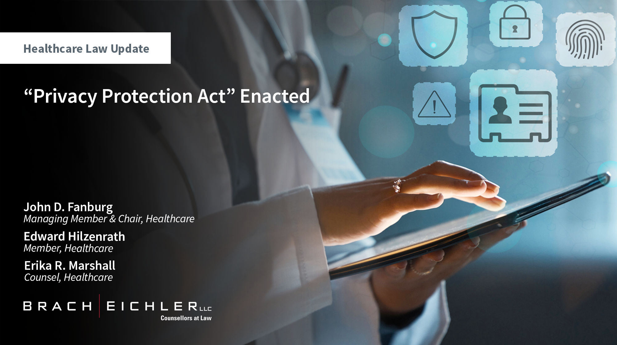 “Privacy Protection Act” Enacted - Healthcare Law Update - May 2026 - Brach Eichler | Brach Eichler LLC “Privacy Protection Act” Enacted - Healthcare Law Update - May 2026 - Brach Eichler