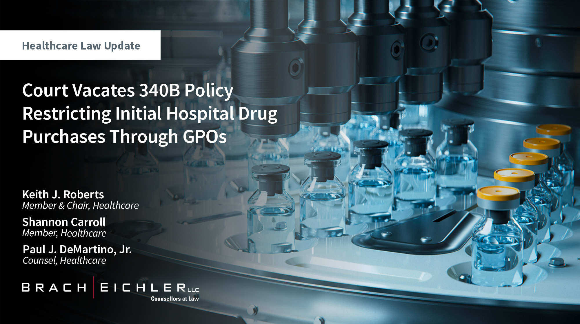 Court Vacates 340B Policy Restricting Initial Hospital Drug Purchases Through GPOs - Healthcare Law Update - May 2026 - Brach Eichler